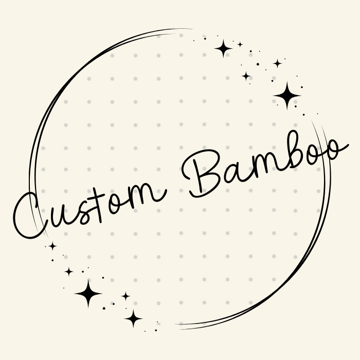 Custom Bamboo